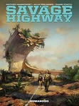 Savage Highway By Mathieu Masmondet & Zhang Xiaoyu - Hardcover **excellent**. Fixed Price $59.95.
