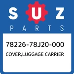 78226-78J20-000 Suzuki Cover,luggage Carrier 7822678J20000, New Genuine Oem Part. Fixed Price $104.24.
