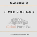 Toyota Oem Cover Roof Rack 6349160060C1 63491-60060-C1. Fixed Price $40.67.