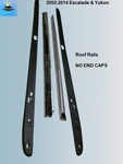 02 To 14 Cadillac Escalade Yukon Left Right Roof Luggage Rack Rails No End Caps. Fixed Price $199.00.
