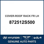 2014 Hyundai Tucson Cover-roof Rack Front Oem New 872512S500. Fixed Price $85.22.