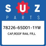 78226-65D01-1YW Suzuki Cap,roof Rail Fr,l 7822665D011YW, New Genuine Oem Part. Fixed Price $70.17.