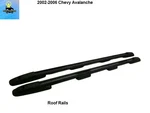 15224022 15224023 03 04 05 06 Avalanche Left & Right Side Roof Luggage Rails. Fixed Price $199.00.