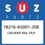 78216-65D01-Z0E Suzuki Cap,roof Rail Fr,r 7821665D01Z0E, New Genuine Oem Part. Fixed Price $51.61.