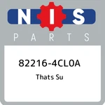 82216-4CL0A Nissan Thats Su 822164CL0A, New Genuine Oem Part. Fixed Price $38.08.