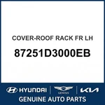 2015-2018 Hyundai Tucson Cover-roof Rack Front Oem New 87251D3000EB. Fixed Price $109.85.