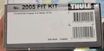 Thule Fit Kit 2005. Fixed Price $100.00.