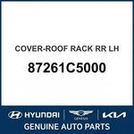 2015-2020 Kia Sorento Cover-roof Rack Rear Oem New 87261C5000. Fixed Price $86.03.