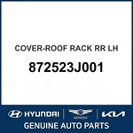2006-2012 Hyundai Veracruz Cover-roof Rack Rear Oem New 872523J001. Fixed Price $110.51.