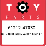 61212-47030 Toyota Rail, Roof Side, Outer Rear Lh 6121247030, New Genuine Oem Pa. Fixed Price $208.10.