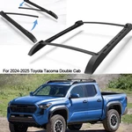 For 2024 2025 Toyota Tacoma Double Cab Top Roof Rack + Cross Side Rails Bars Set. Fixed Price $154.99.