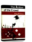 The Ardour Of Crowd (guy Wilson - 1961) (ID:07197). Fixed Price $24.40.